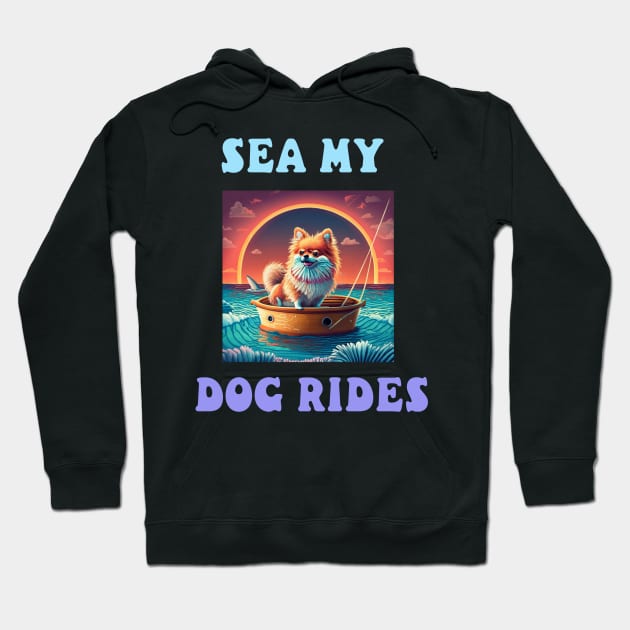 Sea my dog rides Hoodie by Catbrat